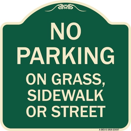 Signmission No Parking on Grass Sidewalk or Street Heavy-Gauge Aluminum Sign, 18" x 18", G-1818-23697 A-DES-G-1818-23697